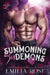 Summoning Sex Demons: A Spicy Demon Romance by Emilia Rose