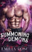 Summoning Sex Demons: A Spicy Demon Romance by Emilia Rose