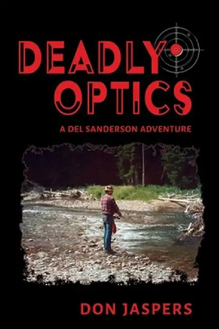 Deadly Optics by Don Jaspers