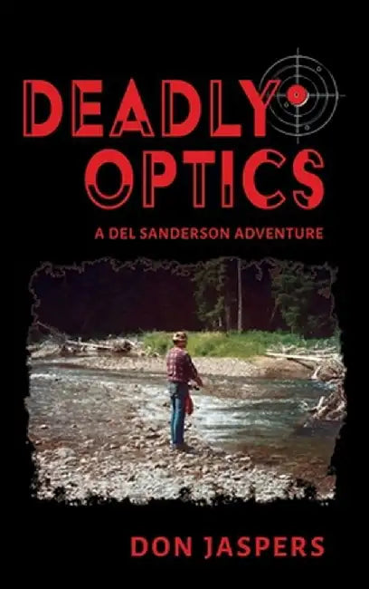 Deadly Optics by Don Jaspers