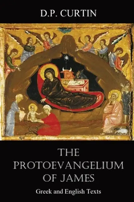 The Protoevangelium of James by Alexander Walker