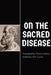 On the Sacred Disease by Hippocrates of Kos