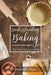 Understanding Baking: Pies, Tarts, Cakes and More by Rasheeda Hasan