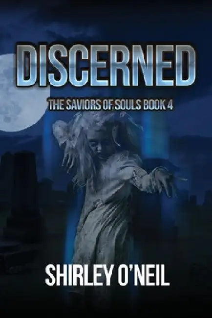 Discerned by Shirley O'Neil