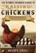 The Ultimate Beginner's Guide to Raising Chickens: Backyard Chicken Keeping Made Easy-Raise Happy Hens and Enjoy Fresh Eggs Even If You're a Total Beg by Sage, Avery