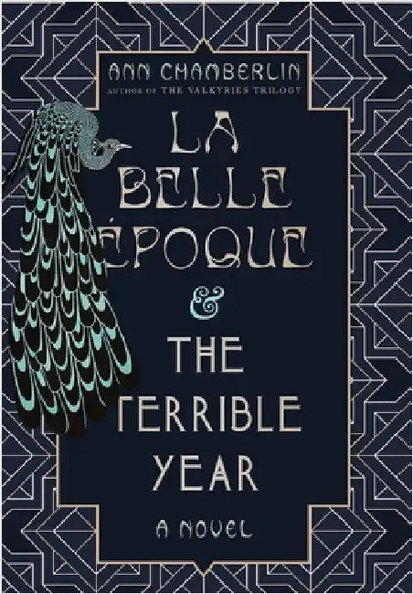 La Belle Époque & The Terrible Year by Chamberlin, Ann