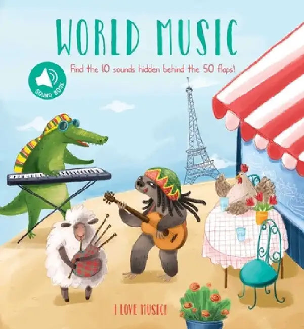 I Love Music - World Music: A Sound Board Book with Flaps by Little Genius Books