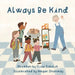 Always Be Kind by Elisa Sobolik