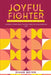 Joyful Fighter: Journal for Kids by Diane Beyer