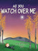 As You Watch Over Me by Awerkamp, Julie