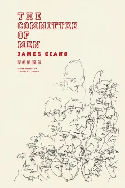 The Committee of Men by James Ciano, David St John