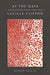At the Gate: Uncollected Poems 1987-2010: Uncollected Poems 1987-2010 by Lucille Clifton, Kazim Ali