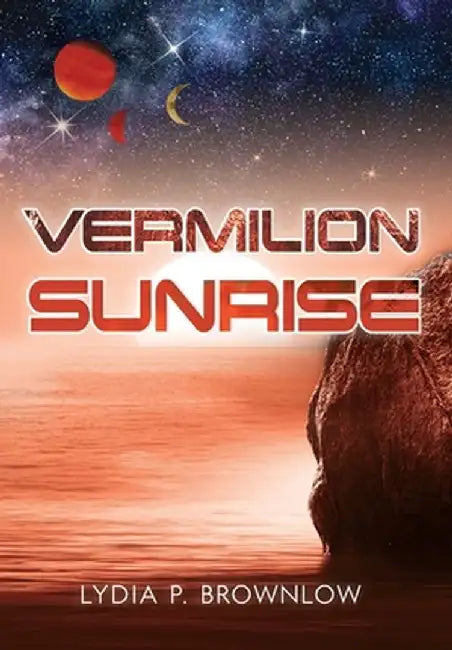 Vermilion Sunrise by Lydia P. Brownlow