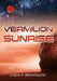 Vermilion Sunrise by Lydia P. Brownlow