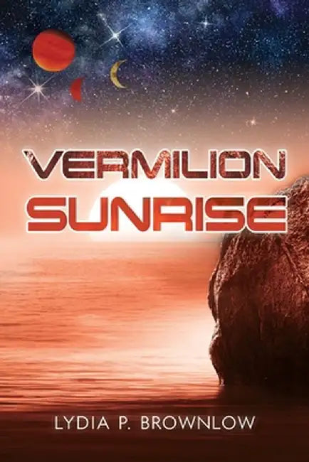 Vermilion Sunrise by Lydia P. Brownlow