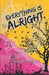 Everything is Alright by Ashley Mack