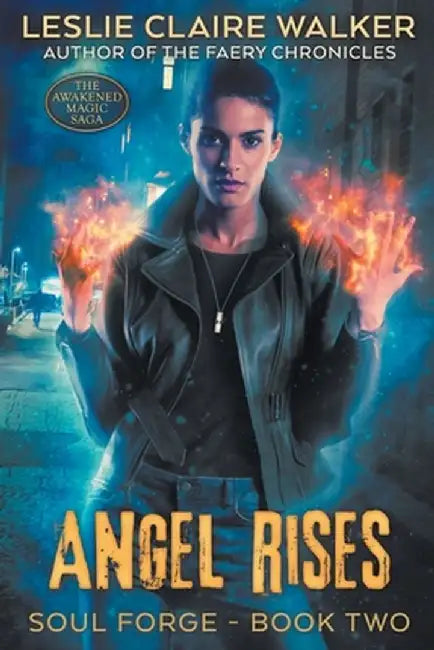 Angel Rises by Leslie Claire Walker