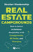 Camp Investor: A Real Estate Guidebook for Investing in Glamping, Campgrounds, and RV Parks