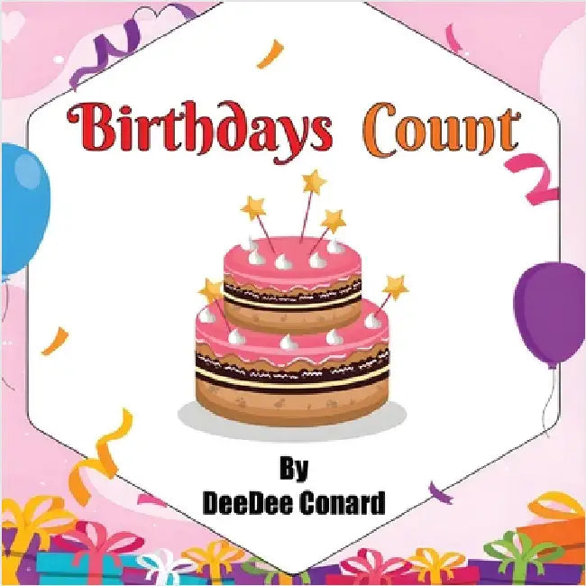 Birthdays Count by Conard, Deedee