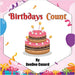Birthdays Count by Conard, Deedee