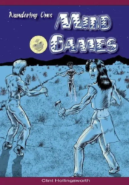 Wandering Ones: Mind Games by Clint Hollingsworth