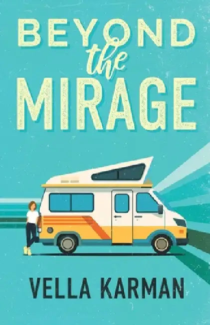 Beyond the Mirage by Vella Karman