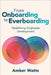 From Onboarding to Everboarding: Redefining Employee Development by Watts, Amber