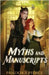 Myths and Manuscripts: A Cozy Fantasy Bound with Love by Pierce, Pandora