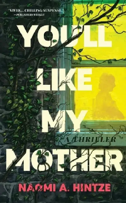 You'll Like My Mother by Naomi A. Hintze