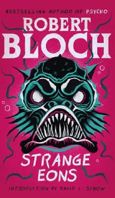 Strange Eons by Robert Bloch