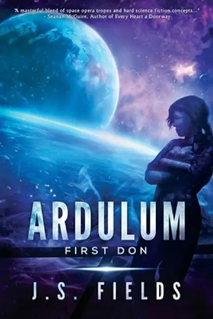 Ardulum: First Don by J. S. Fields