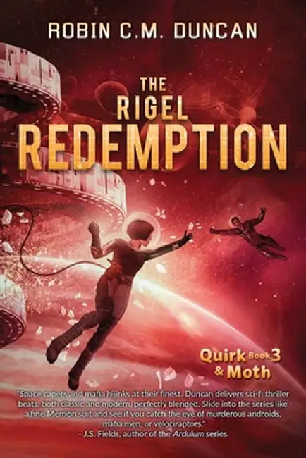 The Rigel Redemption by Robin C. M. Duncan