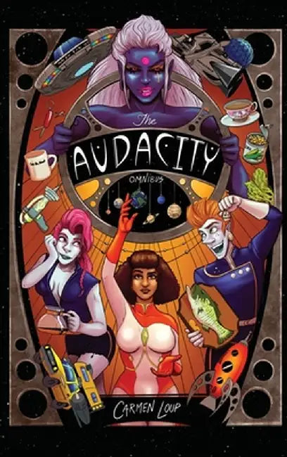 The Audacity Omnibus by Carmen Loup