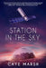 Station in the Sky by Caye Marsh