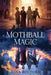 Mothball Magic by Rena Rocford