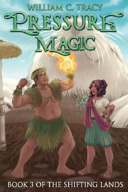 Pressure Magic by William C. Tracy