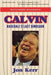 Calvin: Baseball's Last Dinosaur by Kerr, Jon