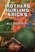 Mothers Hurling Bricks by Bill Nemmers