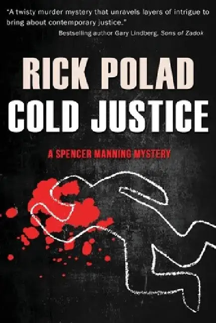 Cold Justice by Rick Polad