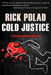 Cold Justice by Rick Polad
