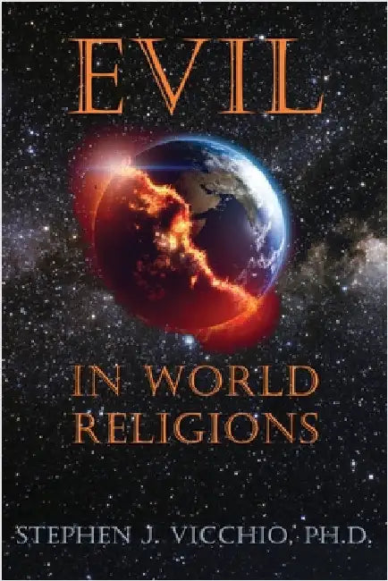 Evil In World Religions by Vicchio, Stephen J.