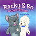 Rocky & Bo Become Friends by Angela Leiker, Corey Hanssen
