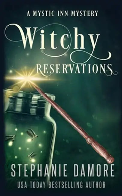 Witchy Reservations: A Paranormal Cozy Mystery by Stephanie Damore
