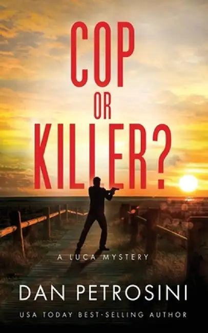 Cop or Killer? by Dan Petrosini