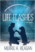 Life Flashes: A Memoir by Reagan, Merrie H.