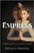 Empress: Making the Impossible Possible: Making the Impossible Possible by Merino, Renata