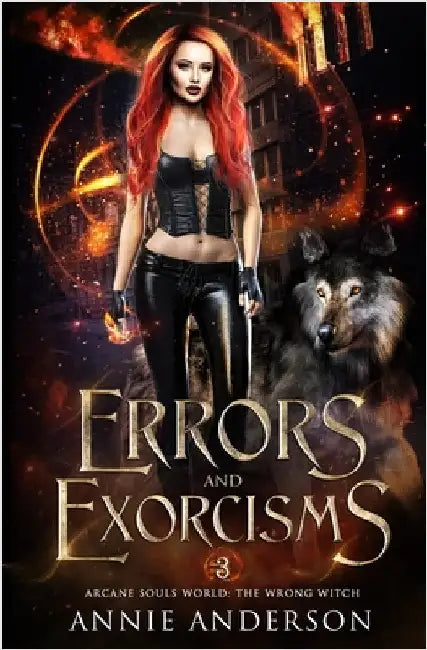 Errors and Exorcisms: Arcane Souls World by Anderson, Annie