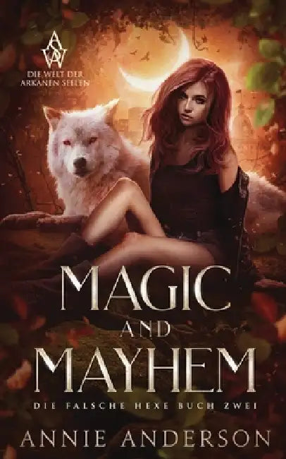 Magic and Mayhem by Annie Anderson