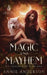 Magic and Mayhem by Annie Anderson