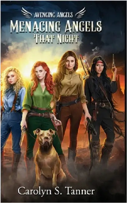 Menacing Angels: Avenging Angels by Tanner, Carolyn